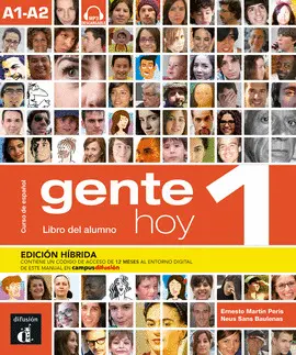 GENTE HOY 1 ED HIBRIDA LIBRO DEL ALUMNO GENTE HOY 1 ED HIBRIDA LIBRO DEL ALUMNO