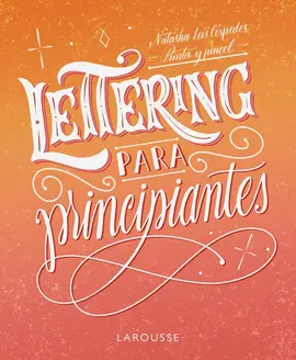 LETTERING PARA PRINCIPIANTES LETTERING PARA PRINCIPIANTES