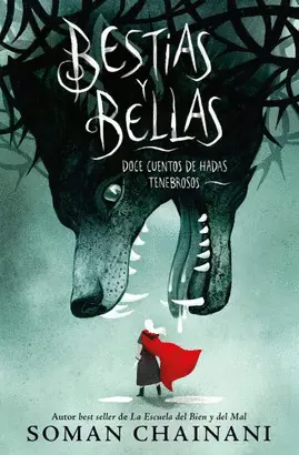 BESTIAS Y BELLAS: DOCE CUENTOS DE HADAS TENEBROSOS