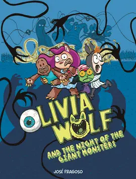Olivia Wolf 2. The Night Of The Giant Monsters