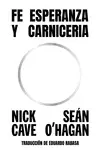 FE, ESPERANZA Y CARNICERÍA FE, ESPERANZA Y CARNICERÍA