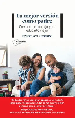 TU MEJOR VERSIÓN COMO PADRE TU MEJOR VERSIÓN COMO PADRE