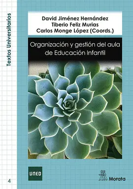 ORGANIZACIÓN Y GESTIÓN DEL AULA DE EDUCACIÓN INFANTIL ORGANIZACIÓN Y GESTIÓN DEL AULA DE EDUCACIÓN INFANTIL