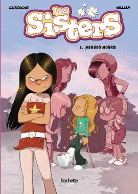 LAS SISTERS, 5. ¡MENUDO MORRO! LAS SISTERS, 5. ¡MENUDO MORRO!