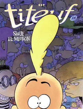 TITEUF, 18. SIGUE EL MECHON TITEUF, 18. SIGUE EL MECHON