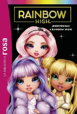 RAINBOW HIGH, 1. ¡BIENVENIDAS A RAINBOW HIGH!