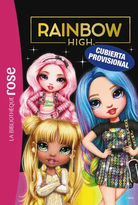 RAINBOW HIGH, 7. EL ULTIMO ENSAYO