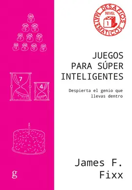 JUEGOS PARA SÚPER INTELIGENTES JUEGOS PARA SÚPER INTELIGENTES