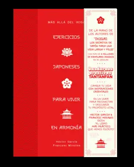 Ejercicios Japoneses para Vivir en Armonía. Más Allá del Ikigai