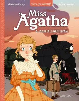 MISS AGATHA 03. ENIGMA EN EL ORIENT EXPRESS