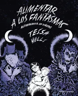 ALIMENTAR A LOS FANTASMAS ALIMENTAR A LOS FANTASMAS