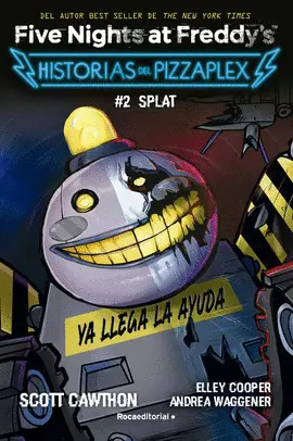 HISTORIAS DEL PIZZAPLEX 2. SPLAT