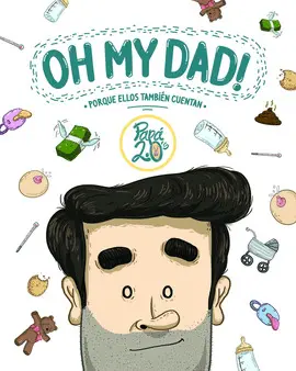 OH MY DAD! OH MY DAD!