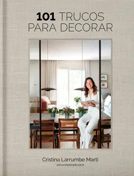 101 TRUCOS PARA DECORAR 101 TRUCOS PARA DECORAR