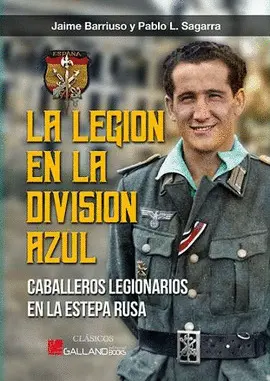 LEGION EN LA DIVISION AZUL CABALLEROS LE