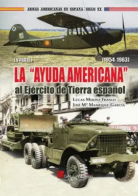 AYUDA AMERICANA AL EJERCITO DE TIERRA AYUDA AMERICANA AL EJERCITO DE TIERRA