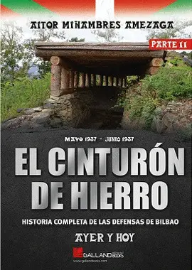 EL CINTURON DE HIERRO. AYER Y HOY. PARTE II EL CINTURON DE HIERRO. AYER Y HOY. PARTE II