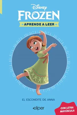 Disney. Aprende a Leer con Letra Mayúscula - Anna, Juguemos Al Escondite
