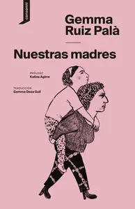 NUESTRAS MADRES NUESTRAS MADRES