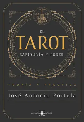 El Tarot. Sabiduría y Poder