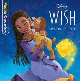 WISH: EL PODER DE LOS DESEOS. PEQUECUENTOS WISH: EL PODER DE LOS DESEOS. PEQUECUENTOS