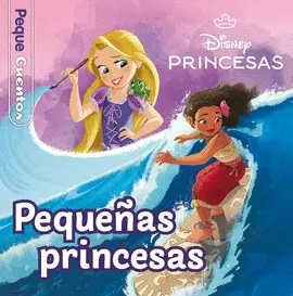 PRINCESAS. PEQUEÑAS PRINCESAS. PEQUECUENTOS PRINCESAS. PEQUEÑAS PRINCESAS. PEQUECUENTOS
