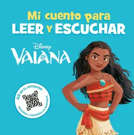 VAIANA. MI CUENTO PARA LEER Y ESCUCHAR VAIANA. MI CUENTO PARA LEER Y ESCUCHAR