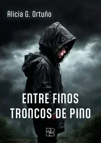 ENTRE FINOS TRONCOS DE PINO ENTRE FINOS TRONCOS DE PINO