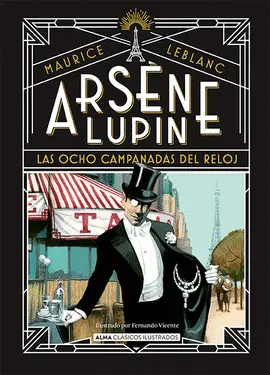 ARSENE LUPIN - LAS OCHO CAMPANADAS DEL RELOJ ARSENE LUPIN - LAS OCHO CAMPANADAS DEL RELOJ