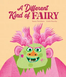 A DIFFERENT KIND OF FAIRY A DIFFERENT KIND OF FAIRY