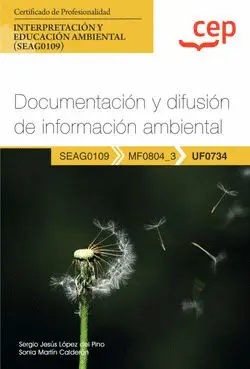UF0734 DOCUMENTACIÓN Y DIFUSIÓN DE INFORMACIÓN AMBIENTAL (UF0734). CERTIFICADOS