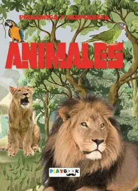 PREGUNTAS Y REPUESTAS ANIMALES PREGUNTAS Y REPUESTAS ANIMALES