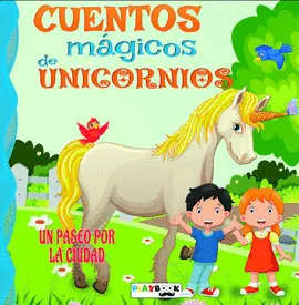 CUENTOS MAGICOS DE UNICORNIOS CUENTOS MAGICOS DE UNICORNIOS