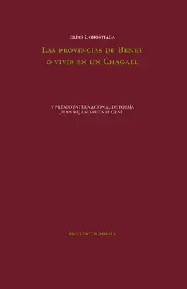 PROVINCIAS DE BENET O VIVIR EN UN CHAGALL, LAS