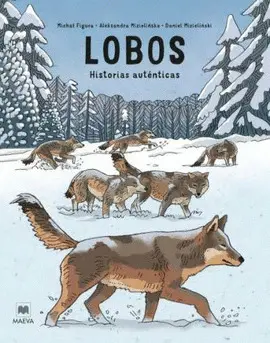 LOBOS. HISTORIAS AUTÉNTICAS (+ 11 AÑOS)