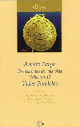 AMARO PARGO. VIDAS PARALELAS