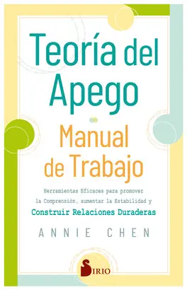 TEORÍA DEL APEGO. MANUAL DE TRABAJO TEORÍA DEL APEGO. MANUAL DE TRABAJO