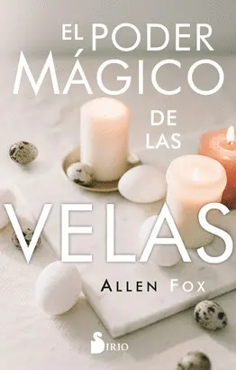 EL PODER MÁGICO DE LAS VELAS EL PODER MÁGICO DE LAS VELAS