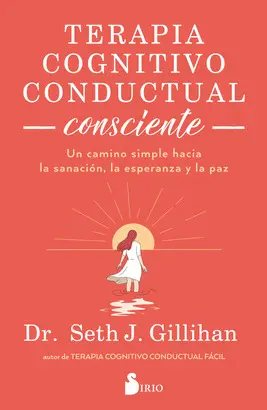 TERAPIA COGNITIVO CONDUCTUAL CONSCIENTE