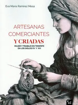 Artesanas, Comerciantes y Criadas