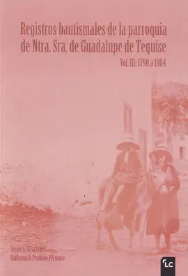 REGISTROS BAUTISMALES DE LA PARROQUIA DE NTRA. SRA. DE GUADALUPE DE TEGUISE