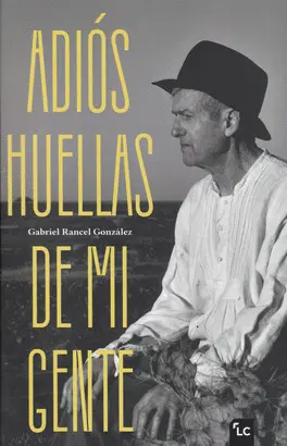 ADIOS HUELLAS DE MI GENTE