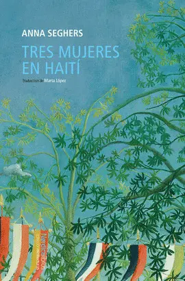 TRES MUJERES EN HAITÍ TRES MUJERES EN HAITÍ