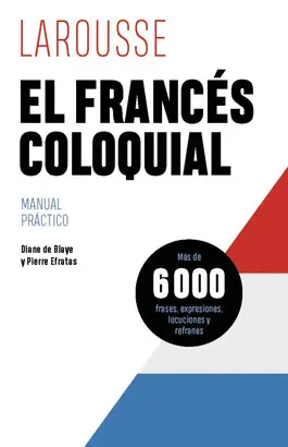 EL FRANCÉS COLOQUIAL EL FRANCÉS COLOQUIAL