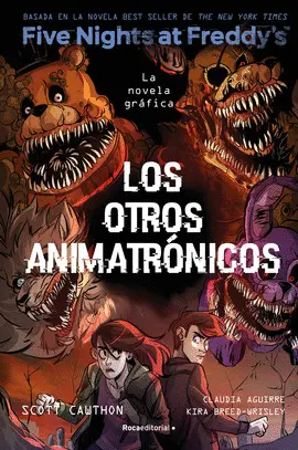 LOS OTROS ANIMATRONICOS. NOVELA GRAFICA LOS OTROS ANIMATRONICOS. NOVELA GRAFICA