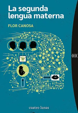SEGUNDA LENGUA MATERNA, LA SEGUNDA LENGUA MATERNA, LA