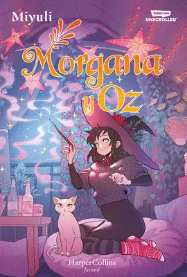 MORGANA Y OZ: UNO DE LOS WEBTOONS FAVORITOS DE LOS LECTORES (LIBRO 2) MORGANA Y OZ: UNO DE LOS WEBTOONS FAVORITOS DE LOS LECTORES (LIBRO 2)