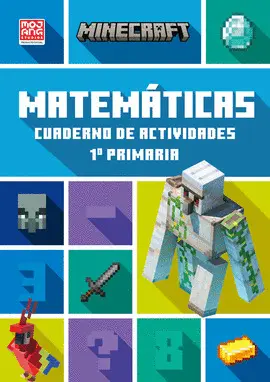 MINECRAFT OFICIAL: CUADERNO DE ACTIVIDADES, MATEMATICAS 1.º PRIMARIA