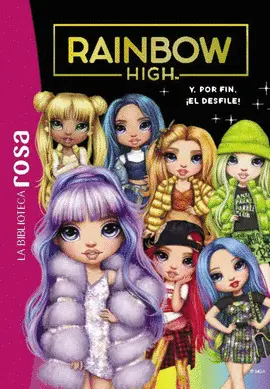 RAINBOW HIGH, 8. Y, POR FIN, EL DESFILE