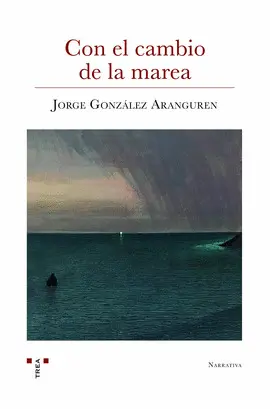 CON EL CAMBIO DE LA MAREA CON EL CAMBIO DE LA MAREA